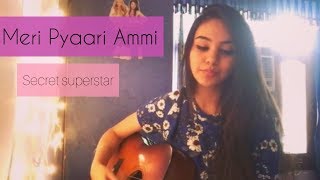 Meri Pyaari Ammi | Secret Superstar | Guitar Cover | Ravneet Rabab