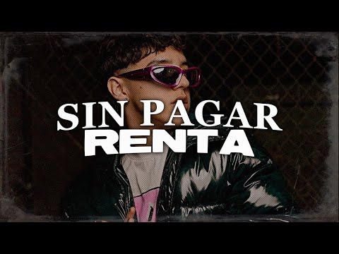 Xavi - Sin Pagar Renta (Letra)