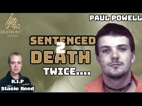 Paul Warner Powell: The ‘Stupid’ Mistake That Landed Him on Death Row Twice-Remembering Stacie Reed