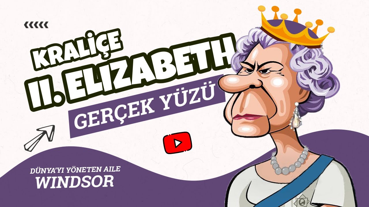 ELIZABETH'İN GERÇEK YÜZÜ - Windsor Kraliyet Ailesi dünyayı nasıl yönetiyor