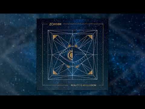 Zommm - Reality Is An Illusion