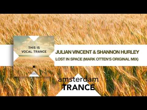 Julian Vincent & Shannon Hurley - Lost in Space (Mark Otten's original mix) + LYRICS