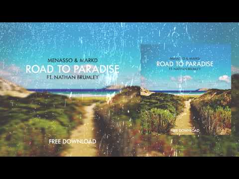 Menasso & MarkD - Road To Paradise (feat. Nathan Brumley)