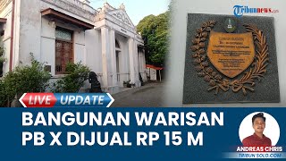 Bangunan Bondo Loemakso Dijual Rp 15,5 Miliar, Warisan PB X Solo Jateng Sudah Tak Digunakan