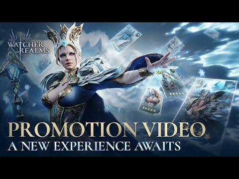A New Experience Awaits | Promotion Video | Watcher of Realms
