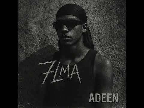 ADEEN - 7lma!