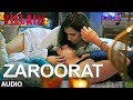 Zaroorat Full Audio Song | Ek Villain | Mithoon | Mustafa Zahid