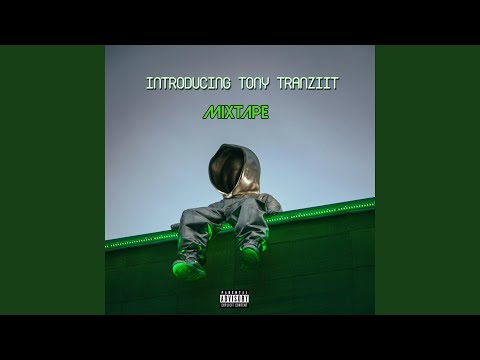 Tony Tranziit (MixTape)