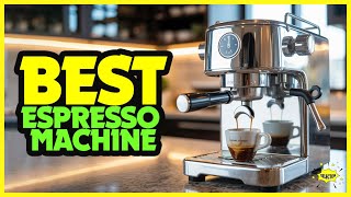 Top 5: Best Espresso Machines In 2026 [ Best Budget Espresso Maker ] Best Espresso Machine For Home