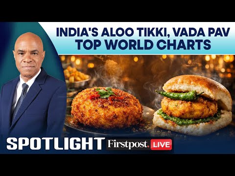 LIVE: India's Aloo Tikki & Vada Pav Join World’s Top 50 Potato Dishes With France & Spain |Spotlight