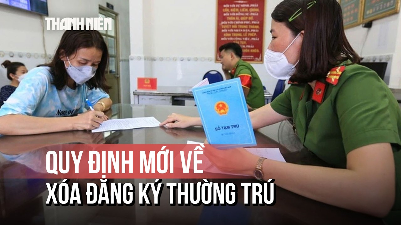 Quy định mới về xóa đăng ký thường trú áp dụng từ ngày 15/3/2026