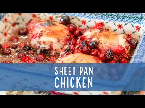 Sheet Pan Chicken Thighs with Cranberries and Rosemary | Amy Roloff's Little Kitchen