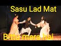 Sasu Lad Mat Bittu Mera Hai SaasBahu Funny Act Ganesh Dance Studio