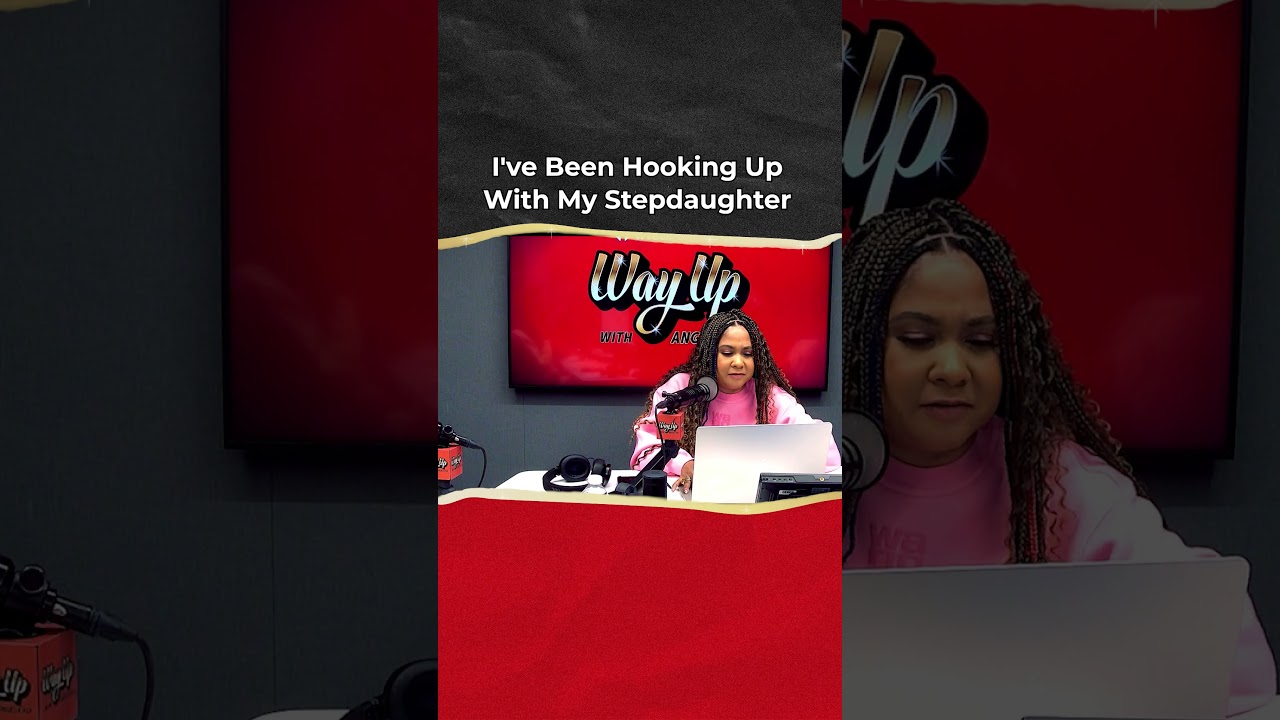 I've Been Hooking Up With My Stepdaughter