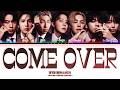 BTS 방탄소년단 Come Over Color Coded Lyrics
