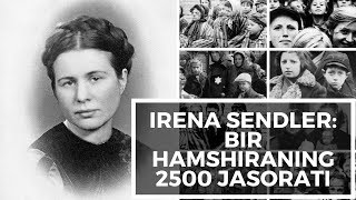 Irena Sendler: Bir hamshiraning 2500 jasorati | Ирена Сендлер