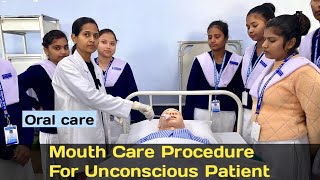 Mouth care for Unconscious Patient / Oral care demonstration/ Practical nursing demo
