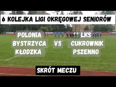 Skrót meczu 6 Kolejki Ligi Okręgowej Seniorów: Polonia Bystrzyca Kłodzka - LKS Cukrownik Pszenno 3:4
