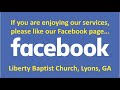 Join Us For Our Wednesday Evening Service At Liberty Baptist Church! 09-22-21