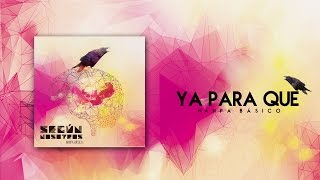 Nanpa Básico - Ya Para Qué