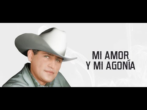 Pancho Barraza - Mi Amor y Mi Agonía (Letra Oficial)