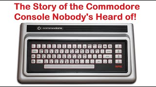 The Story of the Commodore Console Nobody’s Heard of!