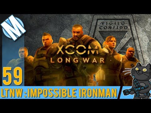 LTNW: XCOM Long War [Impossible Ironman] Part 59 - The unexpected...