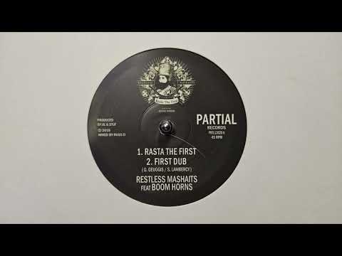 Rasta the First – First Dub – Restless Mashaits Feat  Boom Horns – Partial Records – PRTL1202