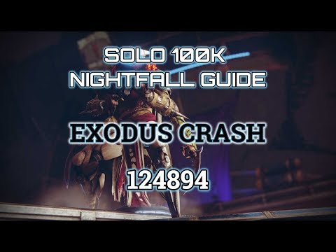 Destiny 2 Solo 100K Nightfall Guide: Exodus Crash