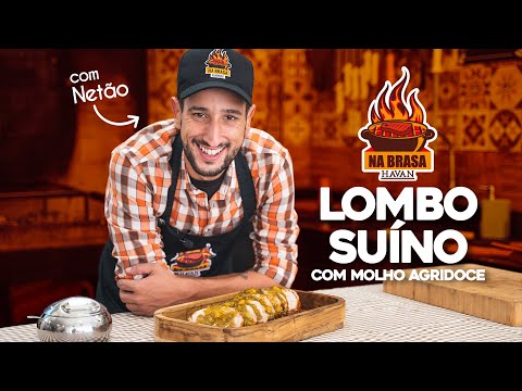 NA BRASA HAVAN 🔥 | Lombo Suíno com Molho Agridoce
