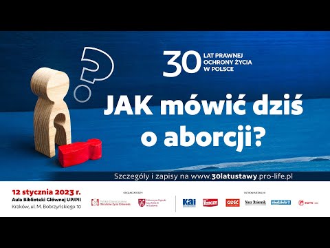 Jak mówić dziś o aborcji? - Konferencja naukowa, Kraków 12.01.2023 r.