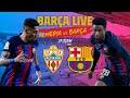 ?  BARÇA LIVE:  ALMERIA - BARÇA I Warm up & Match Center ⚽