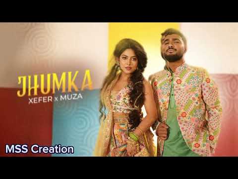 Xefer x Muza - Jhumka (Official Music)