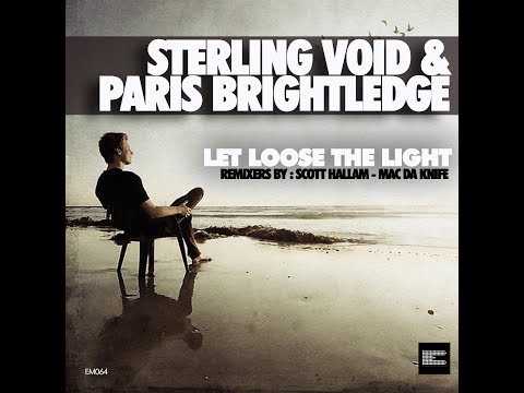 Sterling Void Feat Paris Brightledge - Let Loose the Light (Original)