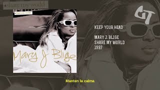 Mary J. Blige - Keep Your Head (Subtitulada Español)