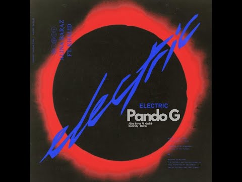 Alina Beraz FT Khalid - Electricty - Remix  Pando G