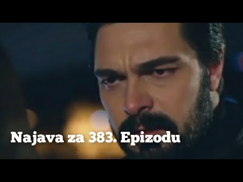 Najava za 383. Epizodu (ti si život moj) Emanet - Fatalna Ljubav