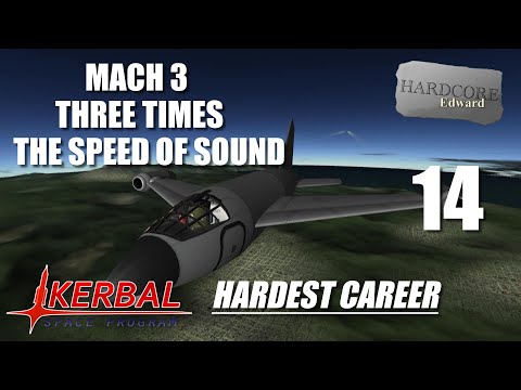 Kerbal Space Program | Hardest Career | 14 | GAP | Mach 3 | Three Times The Speed Of Sound