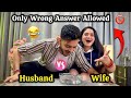 Wrong Answer Only Challenge HUSBAND Vs WIFE Rachit Rojha Vlogs