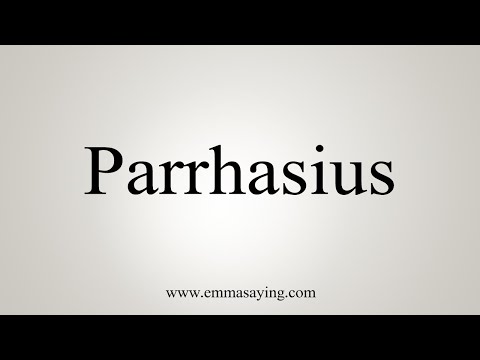 How To Say Parrhasius