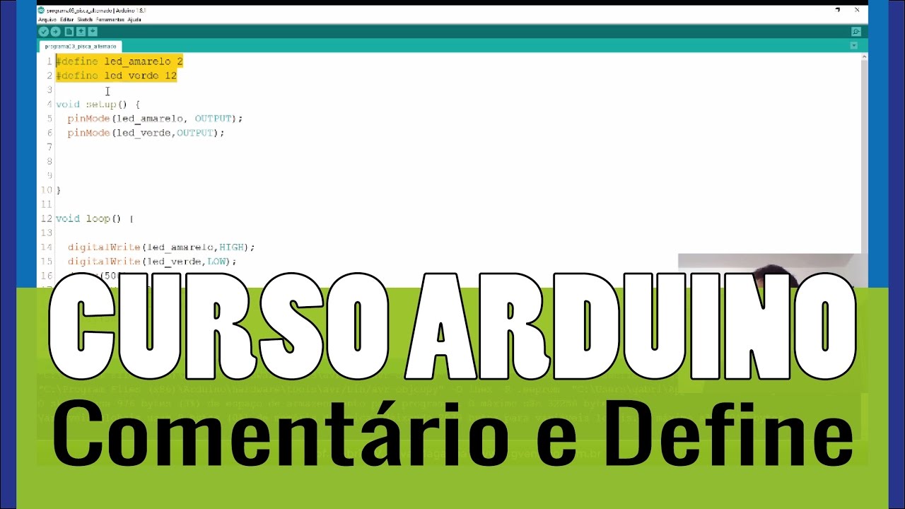 ARDUÍNO #16: Dicas de Programação: Comentários e diretiva Define