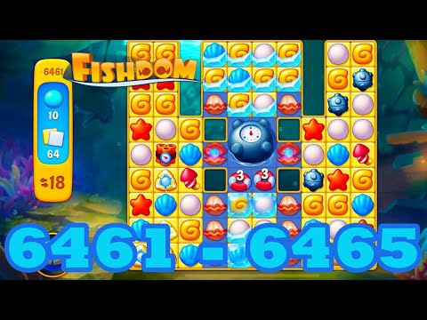 Fishdom Level 6461 - 6465 HD Walkthrough | 3 match puzzle | gameplay | android | 6462 | 6463 | 6464