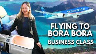 Business Class to Bora Bora 🌺 Air Tahiti Nui: The Most Exotic 787 Dreamliner ✈️ LAX to PPT