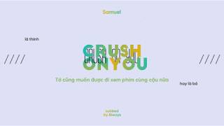 [VIETSUB] 끌려 (Crush On You) - Samuel