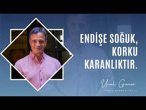 ENDİŞE SOĞUK, KORKU KARANLIKTIR! (Endişe ve Korkuların Arkasındaki Bilinmeyen Sebepler)
