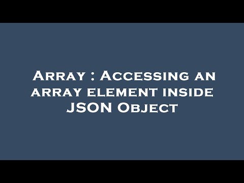 Array Accessing An Array Element Inside Json Object