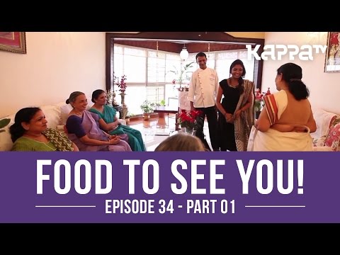 Food to See You! Episode 34 ft. Raj Krishnan, Carnival Group (Part 1) - Kappa TV