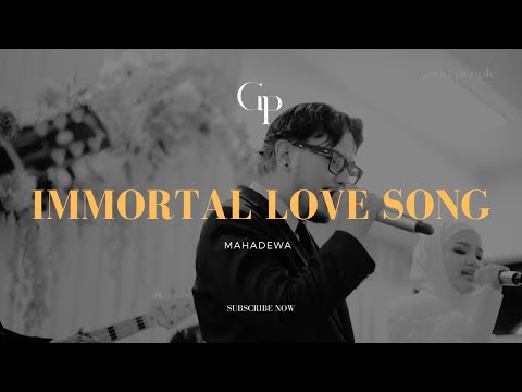 Immortal Love Song - Mahadewa feat Judika Live Cover | Good People Music
