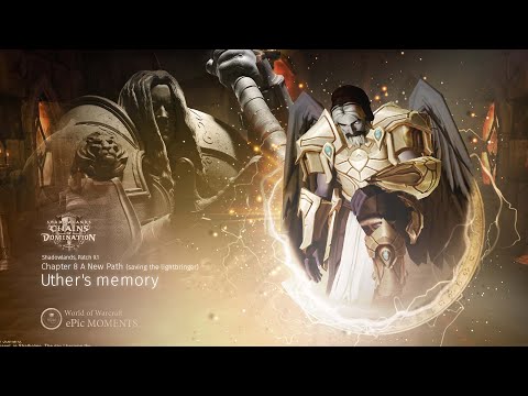 Chains of Domination Campaign-Chapter 8 A New Path (Uther's memory of Arthas Menethil)