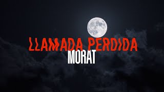 Llamada Perdida - Morat - Letra/Lyrics